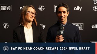 Bay FC Head Coach Albertin Montoya Recaps 2024 NWSL Draft [upl. by Heywood]