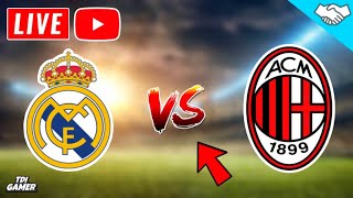 🔴Real Madrid Vs AC Milan Live friendly match [upl. by Brnaba]