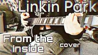 Linkin Park  From the Inside cover [upl. by Nally]