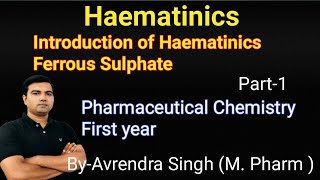 Haematinics Part1 Ferrous Sulphate by Avrendra Singh MPharm [upl. by Branscum]