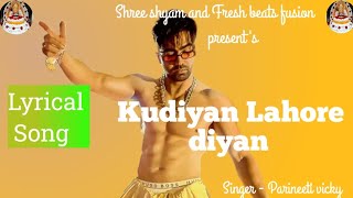 Harrdy Sandhu  Kudiyan Lahore Diyan audio lyrical Aisha Sharma  Jaani [upl. by Mingche]