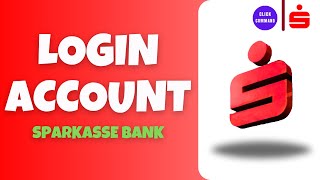 Sparkasse Online Login  Sparkasse Bank Online Banking Login [upl. by Nyvets]