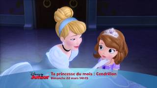 La Princesse du mois  Cendrillon  Dimanche 22 mars à 14h15 sur Disney Junior [upl. by Sakram]