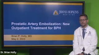 Prostatic Artery Embolization  New Outpatient Treatment for Benign Prostatic Hyperplasia Webinar [upl. by Aisitel981]