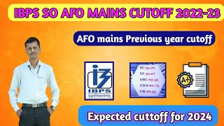 IBPS AFO expected cutoff 2024  IBPS SO AFO previous year cutoff  ibpsafo [upl. by Rajiv]