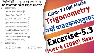 Part4  Class10 Optional Maths Excerise53 Transformation of Trigonometric ratios Solutions [upl. by Mata]