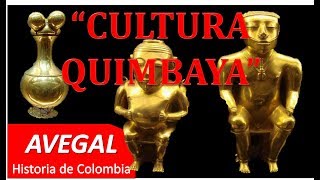 CULTURA QUIMBAYA  COLOMBIA  AEDUCACION [upl. by Dustan874]