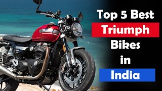 Top 5 Best Triumph Bikes in India 2024 [upl. by Iahs269]