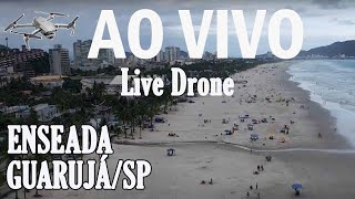 AO VIVO  PRAIA DA ENSEADA GUARUJÁSP [upl. by Ennirac]