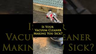 ⚠️VACUUMS COULD MAKE YOU SICK [upl. by Hough74]