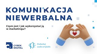 Komunikacja niewerbalna – czym jest i jak wykorzystać ją w marketingu [upl. by Silloh]