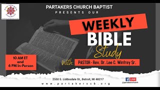 Partakers Church Pathway Bible Study 11624  6 PM ET [upl. by Orbadiah]