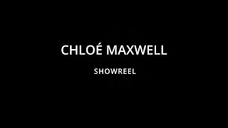 Chloe Maxwell  2024 Student Showreel [upl. by Nessim]