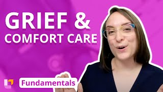 Stages and Types of Grief Types of Comfort Care  Fundamentals of Nursing  LevelUpRN [upl. by Eiderf]