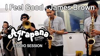 I Feel Good  James Brown cover by AQRAPANA [upl. by Annaehr976]