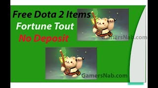 Free Dota 2 Items Fortune Tout  NO DEPOSIT  NO GAMBLING [upl. by Retsel]