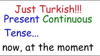 TURKISH LESSONS 12 Present Continuous Progressive Tense şimdiki zaman quotyorquot [upl. by Leseil610]