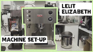 Lelit Elizabeth Setup amp Machine Settings [upl. by Milena]