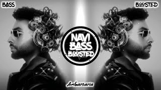 Ambarsaria👑Bass Boosted Navaan Sandhu  Latest Punjabi Song 2024  NAVI BASS BOOSTED [upl. by Alhan]