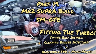 Part 19 Mk2 SUPRA Build 5MGTE Fitting The Turbo Timing Belt Install FPR Injectors SUBSCRIBE [upl. by Cayser197]