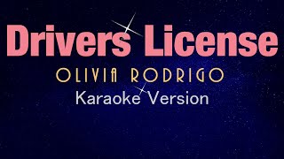 DRIVERS LICENSE  Olivia Rodrigo KARAOKE VERSION [upl. by Akere]