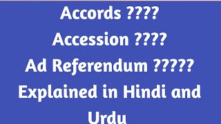 Accession Accords and Ad Referendum in Diplomacy  Accession in International Law [upl. by Allerie]