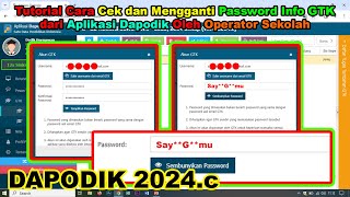 Tutorial Cara Cek dan Mengganti Password Info GTK dari Aplikasi Dapodik Oleh Operator Sekolah [upl. by Beckerman]