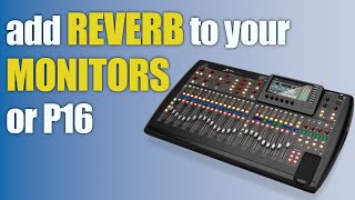 Behringer P16 and IEM Questions from the Internet  Add FX to Your Monitor Mix Properly [upl. by Nahtanod]