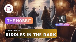 The Hobbit  Chapter 5  Riddles in the Dark Audiobook007 [upl. by Jakoba258]