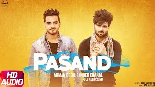 Pasand Full Audio Song  Armaan Bedil amp Inder Chahal  Punjabi Audio Song  Speed Records [upl. by Alah]