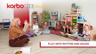 KORBO CODE MUSIC  PLAY WITH RHYTHM AND SOUND [upl. by Yvon]