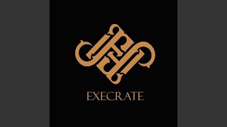 Execrate [upl. by Wexler]