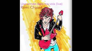 Une armée dans ma voix live  Rémi Chassé  la voix 2014 Audio [upl. by Teresa]