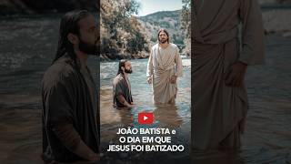 João Batista e o dia em que Jesus foi batizado jesus batismodecristo [upl. by Antonina]