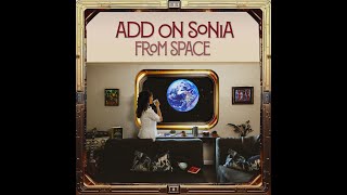 Add On Sonia  Album Promo Montage [upl. by Seldon]