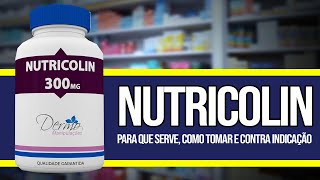 NUTRICOLIN  Como Tomar Para que serve Contra Indicações e Riscos [upl. by Glaab]