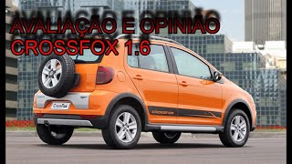 crossfox carros AVALIAÃ‡ÃƒO CROSSFOX 16 OPINIÃƒO SINCERA [upl. by Alexina591]