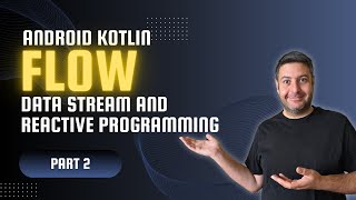 Kotlin Flow Part 2 Managing Data Streams in Android [upl. by Bonner]