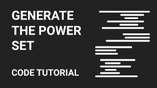 Generate Power Set with Bitwise Operators  Code Tutorial [upl. by Ahtebat259]