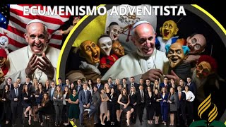 ECUMENISMO ADVENTISTA [upl. by Carla]