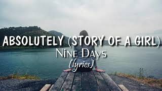 Absolutely Story of a girl lyrics  Nine Days [upl. by Teodora]