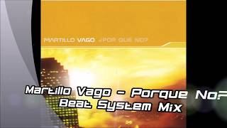 Martillo Vago  Por Qué No Beat System Mix [upl. by Dewitt]