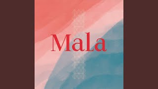 Mala [upl. by Rebe]