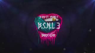 BSNL 3  B Ray ft Young H  Darrys Remix [upl. by Notned757]