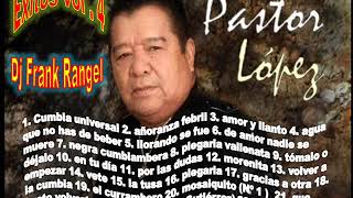 pastor lopez exitos vol  4 dj frank rangel [upl. by Casteel]