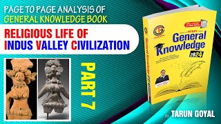 Religious Life of Indus Valley Civilization  Tarun Goyal  General Knowledge  Part 7 [upl. by Llebasi531]