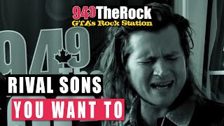 Rival Sons  You Want To Acoustic [upl. by Sucramat]