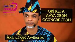 ÀÁYÁ GBỌ́N ÒGÚNGBÈ GBỌ́N ayoka ewaede akandaoroawikonko yorubaculture [upl. by Rogerg440]