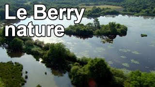 Le Berry nature [upl. by Getraer]