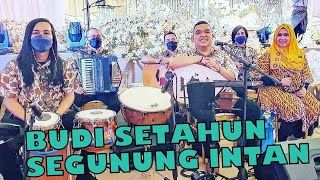 BUDI SETAHUN SEGUNUNG INTAN cover by WANY HASRITA amp ROJER KAJOL ft ORKES MELAYU ROJER OMR [upl. by Kcam976]